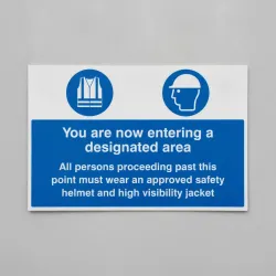 You Are Now Entering a Designated Area - Safety Helmet and High Visibility Jacket