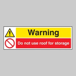 Warning - Do Not Use Roof for Storage