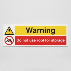 Warning - Do Not Use Roof for Storage