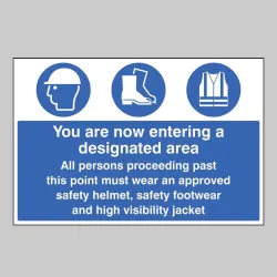 You Are Now Entering a Designated Area - Safety Helmet, Footwear and High Visibility Jacket