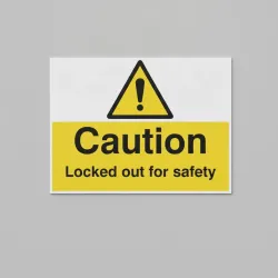 Caution - Locked Out for Safety