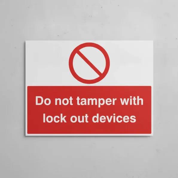 Do Not Tamper with Lockout Devices Do Not Tamper with Lockout Devices