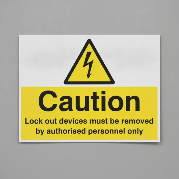 Caution - Lock Out Devices Must be Removed By Authorised Personnel Only