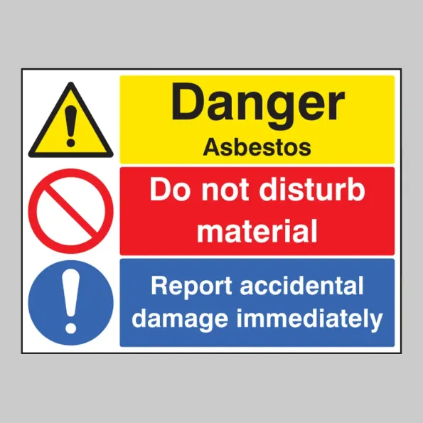 Danger - Asbestos Do Not Disturb Material Report Damage