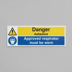 Danger - Asbestos Approved Respirator Must be Worn Danger - Asbestos Approved Respirator Must be Worn