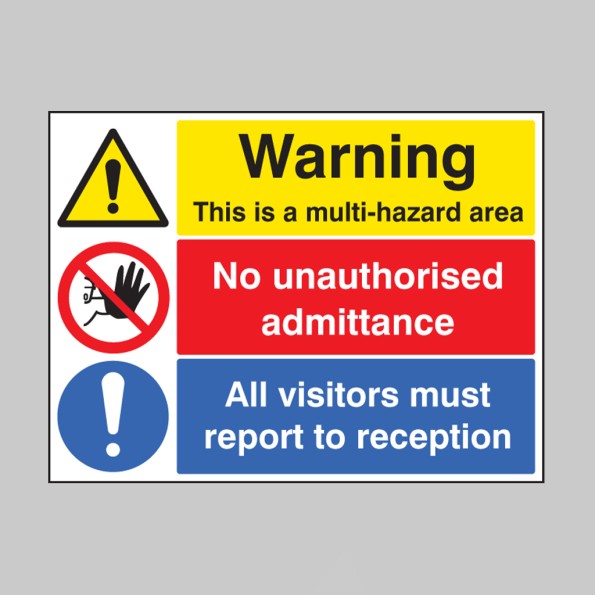 Multi Hazard Area - No Unauthorised Admittance - Visitors Reception