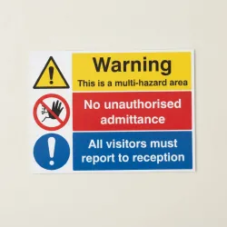 Multi Hazard Area - No Unauthorised Admittance - Visitors Reception Multi Hazard Area - No Unauthorised Admittance - Visitors Reception