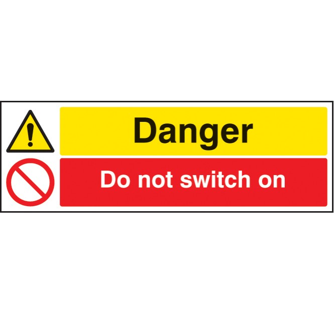 Danger - Do Not Switch On