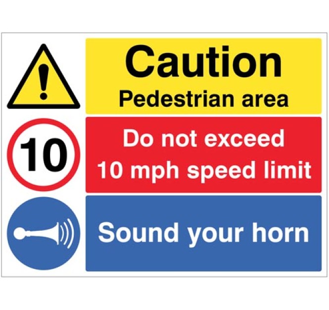 Caution - Pedestrian Area - Sound Horn - Do Not Exceed 10mph