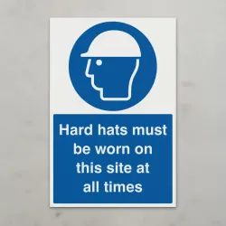 Hard Hats Must be Worn On this Site At All Times