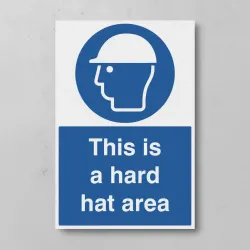 This Is a Hard Hat Area