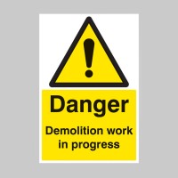 Danger - Demolition Work in Progress