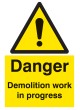 Danger - Demolition Work in Progress