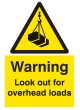 Warning - Look Out for Overhead Loads