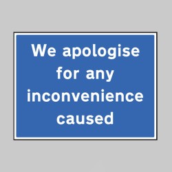 We Apologise for Any Inconvenience Caused
