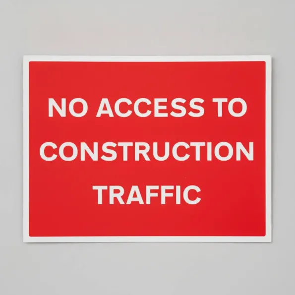 No Access to Construction Traffic No Access to Construction Traffic