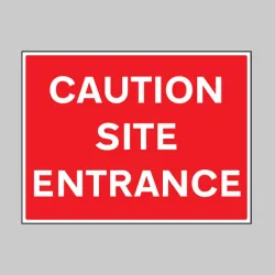 Caution - Site Entrance