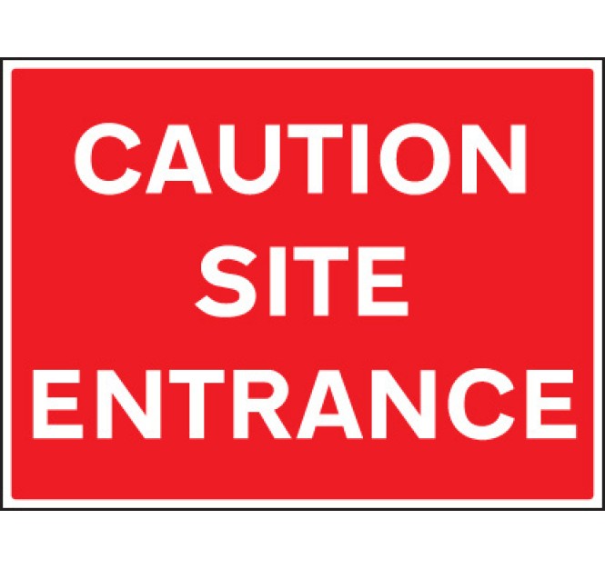 Caution - Site Entrance