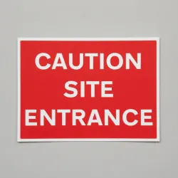 Caution - Site Entrance Caution - Site Entrance