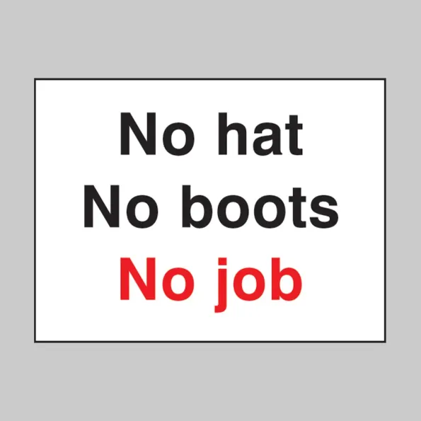 No Hat No Boots No Job