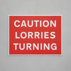Caution - Lorries Turning Caution - Lorries Turning