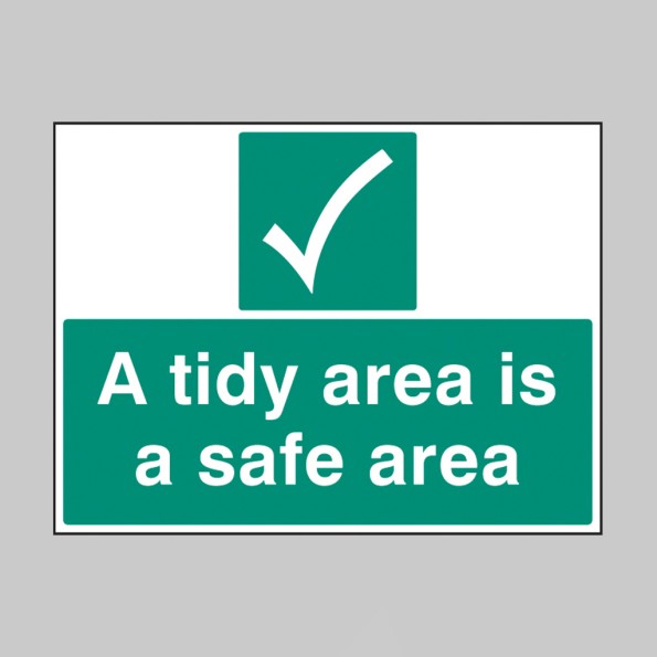 A Tidy Area Is a Safe Area