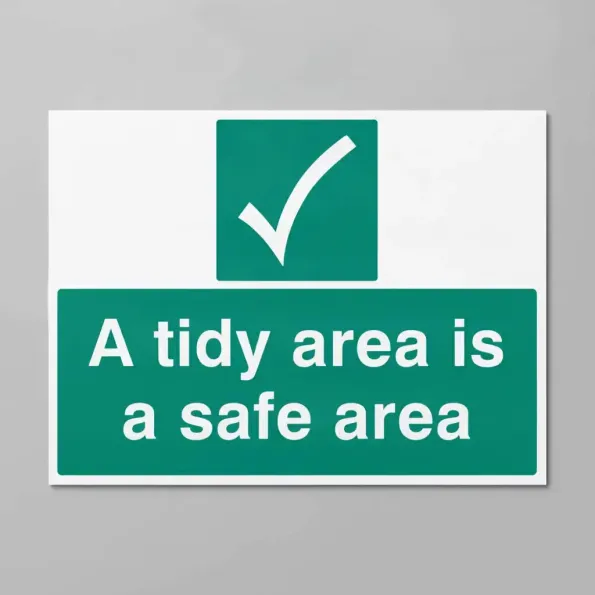A Tidy Area Is a Safe Area