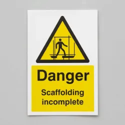 Danger - Scaffolding Incomplete