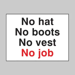 No Hat No Boots No Vest No Job No Hat No Boots No Vest No Job