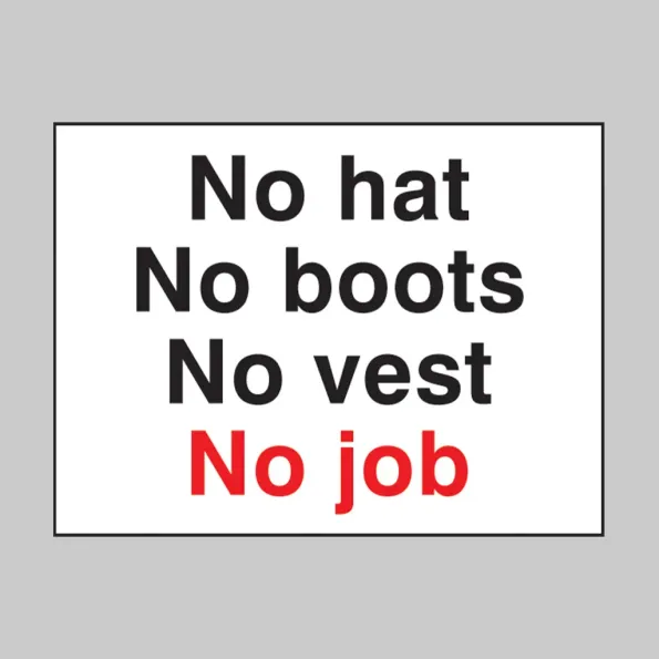 No Hat No Boots No Vest No Job No Hat No Boots No Vest No Job
