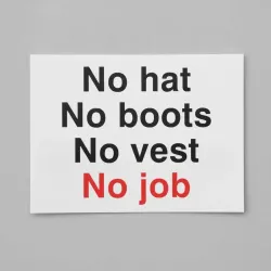 No Hat No Boots No Vest No Job No Hat No Boots No Vest No Job