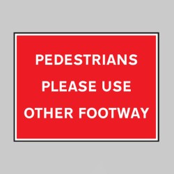 Pedestrians Please Use Other Footway