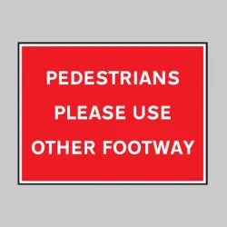 Pedestrians Please Use Other Footway