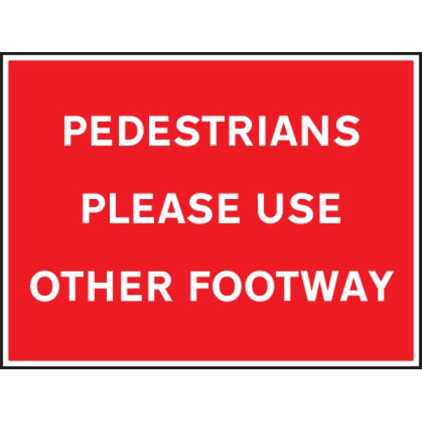 Pedestrians Please Use Other Footway