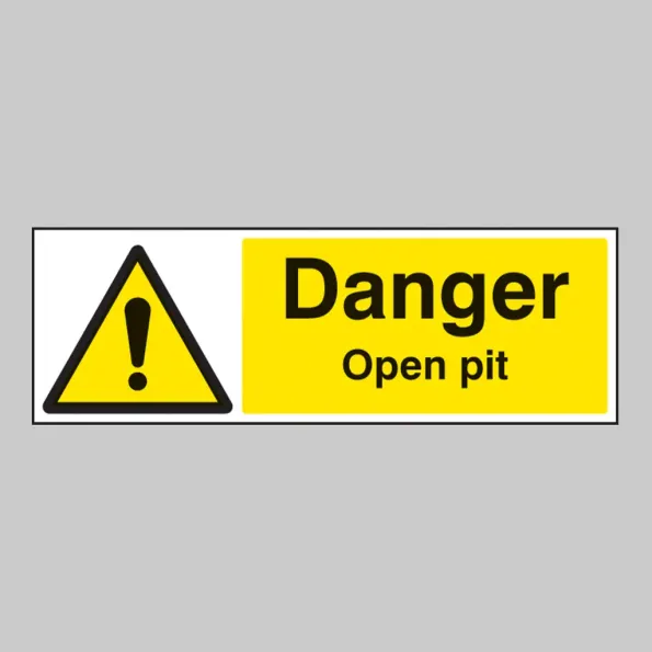 Danger - Open Pit Danger - Open Pit