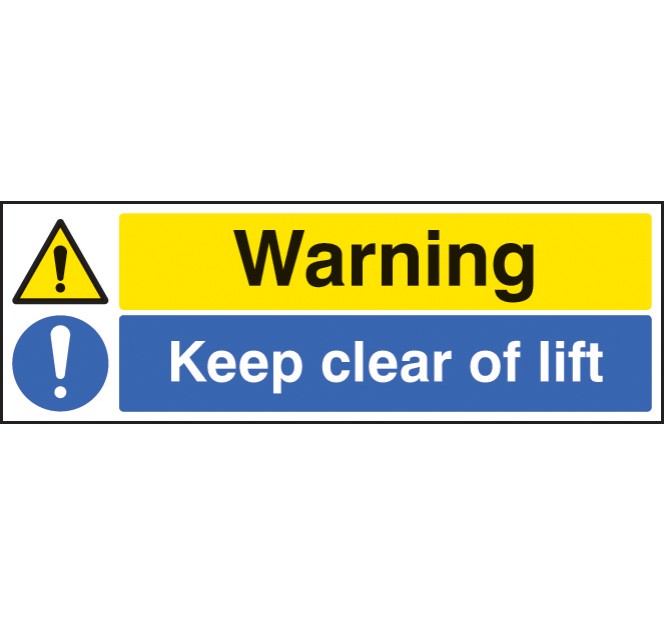 Warning - Keep Clear of Lift
