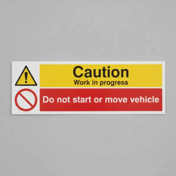 Caution - Work in Progress Do Not Start Or Move Vehicle Caution - Work in Progress Do Not Start Or Move Vehicle