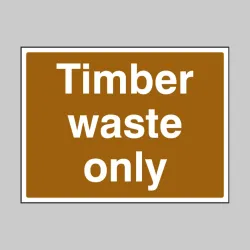 Timber Waste Only Timber Waste Only