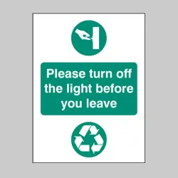 Please Turn Off Light Before You Leave Please Turn Off Light Before You Leave