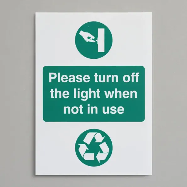 Please Turn Off Light When Not in Use Please Turn Off Light When Not in Use