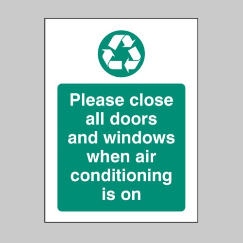 Please Close All Doors and Windows When Aircon Is On