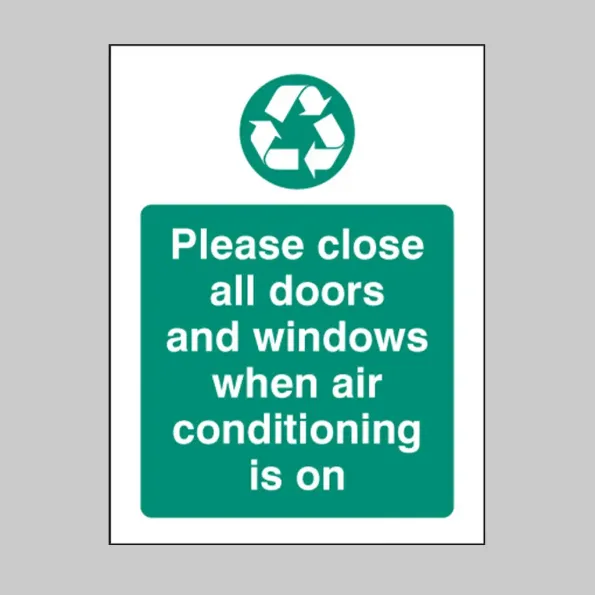 Please Close All Doors and Windows When Aircon Is On Please Close All Doors and Windows When Aircon Is On