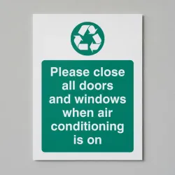 Please Close All Doors and Windows When Aircon Is On Please Close All Doors and Windows When Aircon Is On