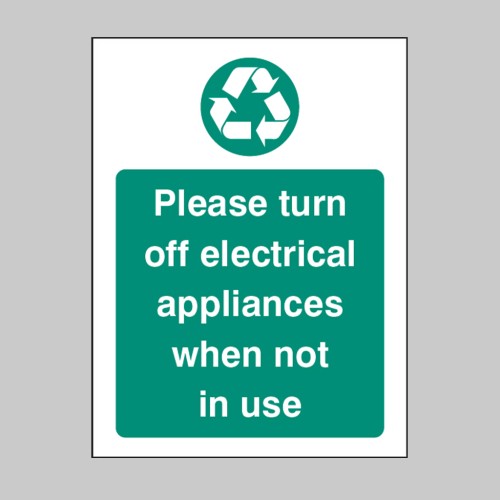 Please Turn Off Electrical Appliances When Not in Use