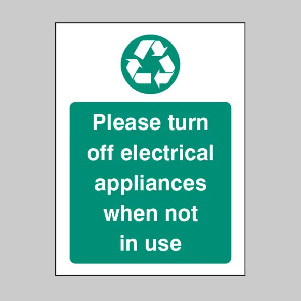 Please Turn Off Electrical Appliances When Not in Use