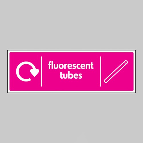 Fluorescent Tubes - WRAP Recycling Sign
