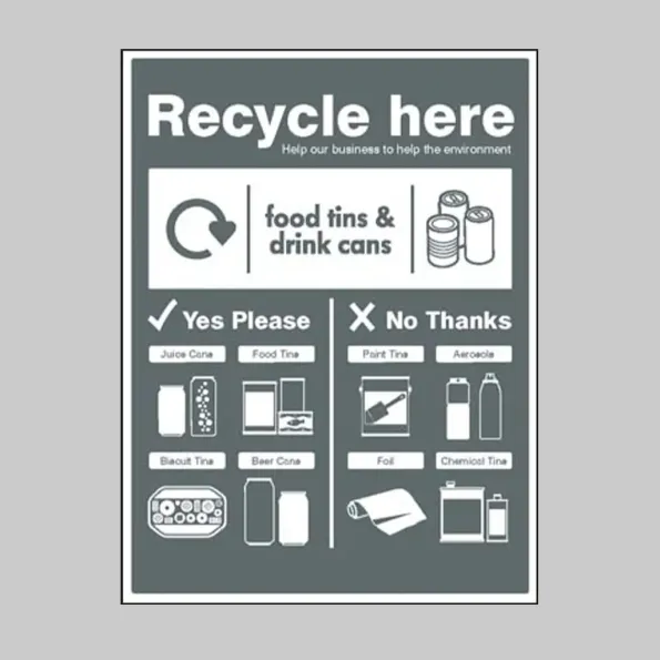 Recycle Here - Food Tins and Drink Cans Recycle Here - Food Tins and Drink Cans