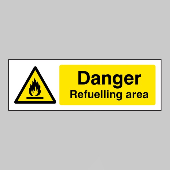 Danger - Refuelling Area