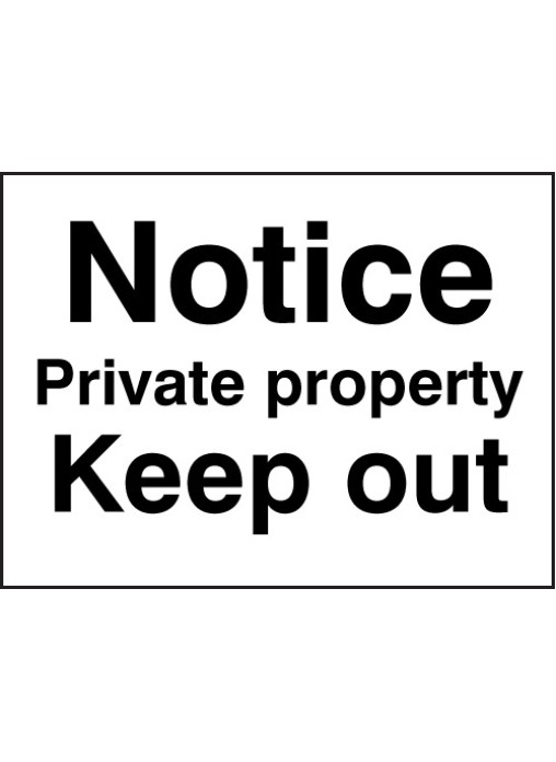 Notice Private Property Keep Out