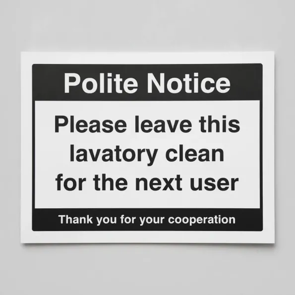 Please Leave Lavatory Clean for the Next User Please Leave Lavatory Clean for the Next User
